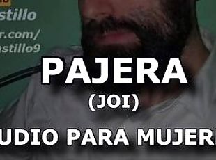 Pajera - Audio para MUJERES - Voz de hombre - Joi - España