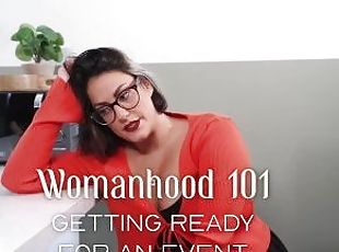 Womanhood 101: Getting Ready for an Event