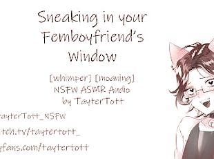 Sneaking in your femboy boyfriend's window  NSFW ASMR Roleplay Audio [whimpering] [moaning] [M4A]