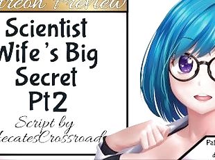 Your Scientist Wife's Big Secret pt 2 ! Patreon Preview