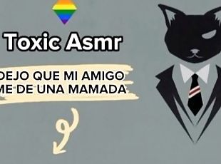 Dejo que mi amigo me de una mamada [Asmr] [Relato Erótico Gay]