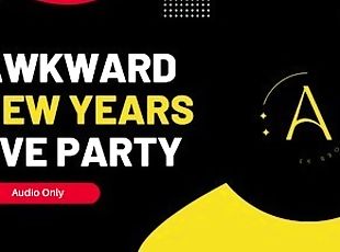 An Awkward New Years Party - Audio Story