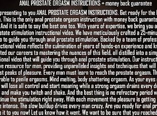 ANAL PROSTATE ORGASM INSTRUCTIONS - money back guarantee