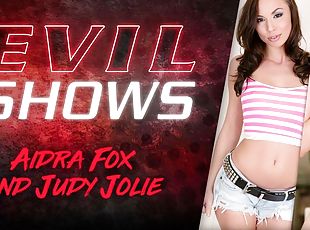 Evil Shows - Aidra Fox & Judy Jolie, Scene #01