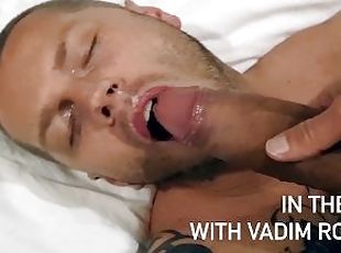 Blowjob And Bareback with Vadim Romanov Huge Dick